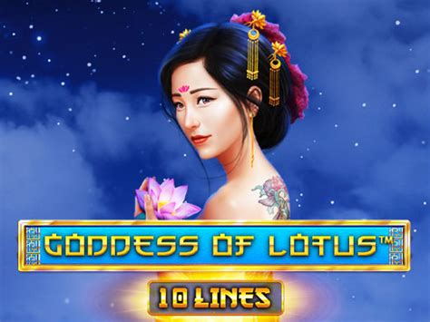Jogar Goddess Of Lotus 10 Lines com Dinheiro Real